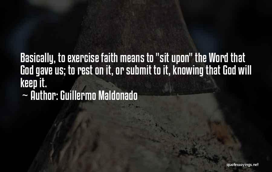 Knowing God's Will Quotes By Guillermo Maldonado