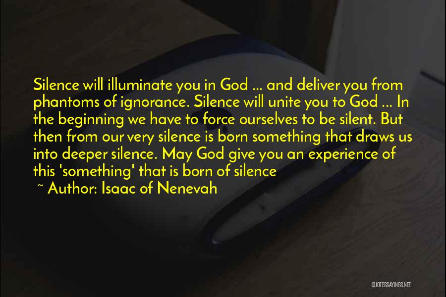 Knowing God's Will Quotes By Isaac Of Nenevah