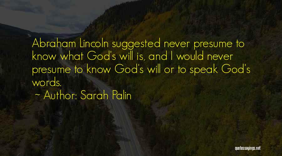 Knowing God's Will Quotes By Sarah Palin