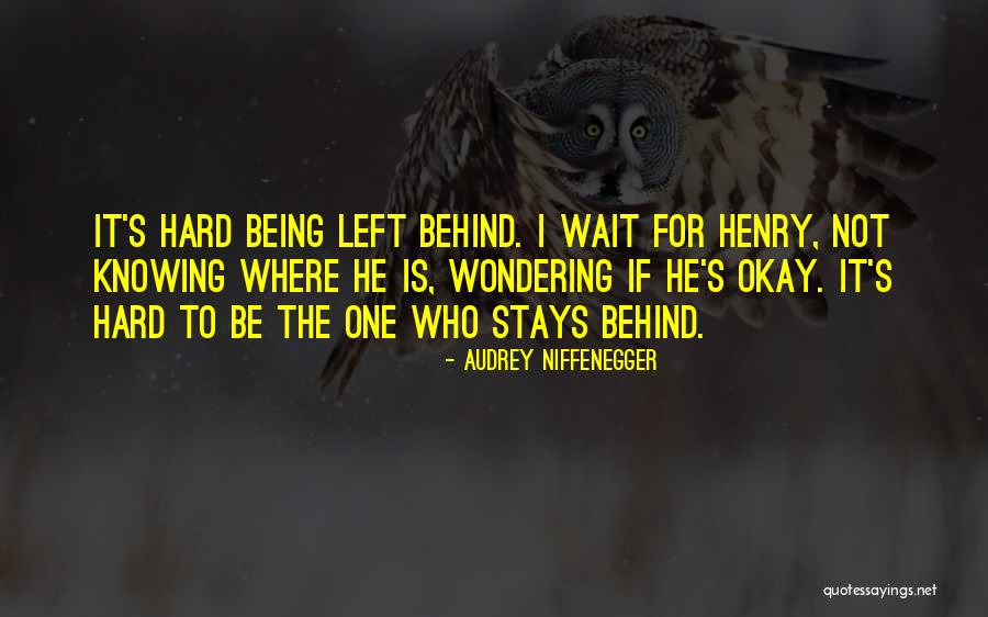 Knowing He Is The One Quotes By Audrey Niffenegger