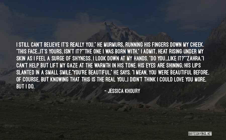 Knowing He Is The One Quotes By Jessica Khoury