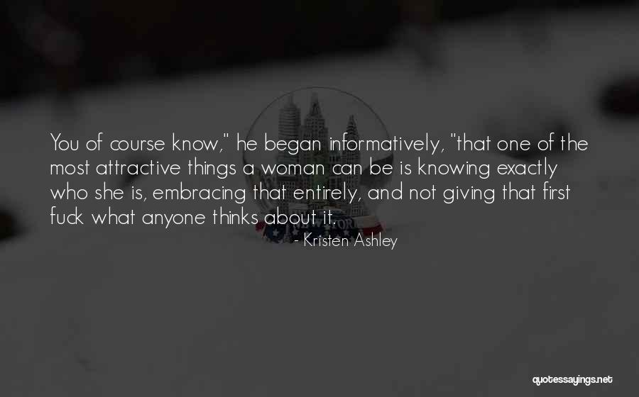 Knowing He Is The One Quotes By Kristen Ashley