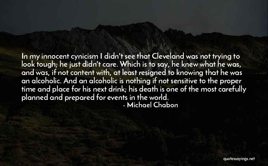 Knowing He Is The One Quotes By Michael Chabon