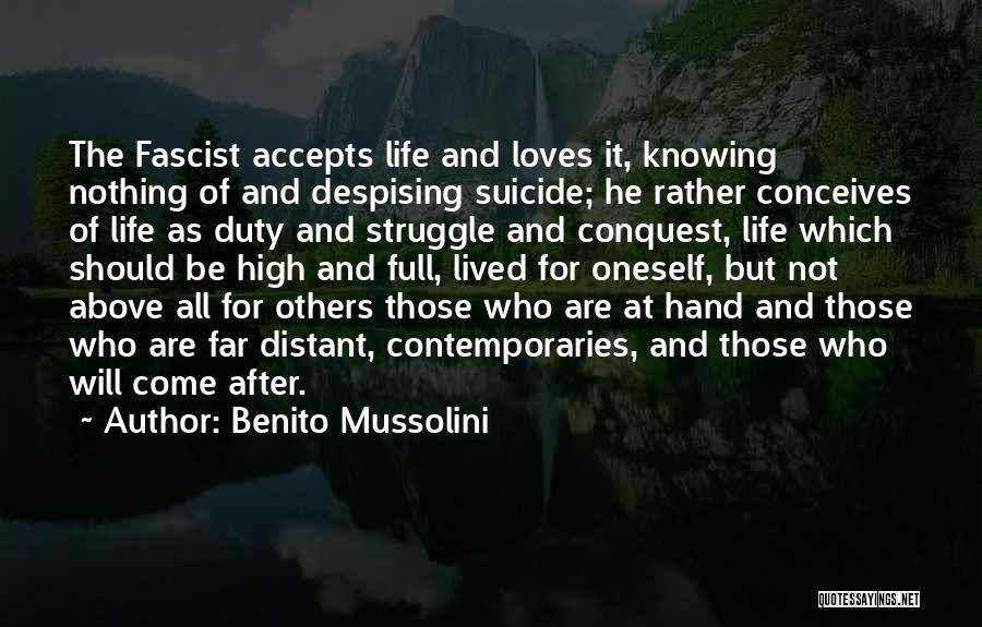 Knowing He Loves You Quotes By Benito Mussolini