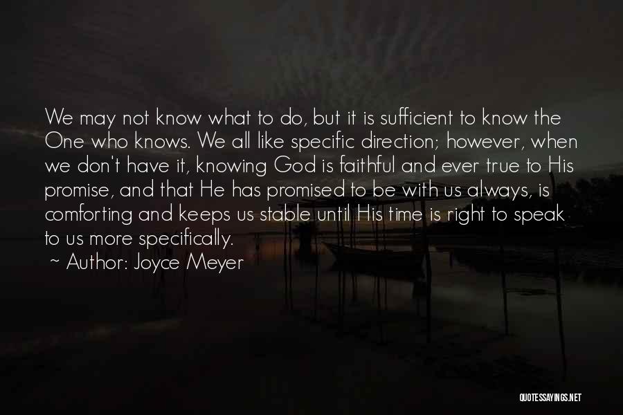 Knowing He The Right One Quotes By Joyce Meyer