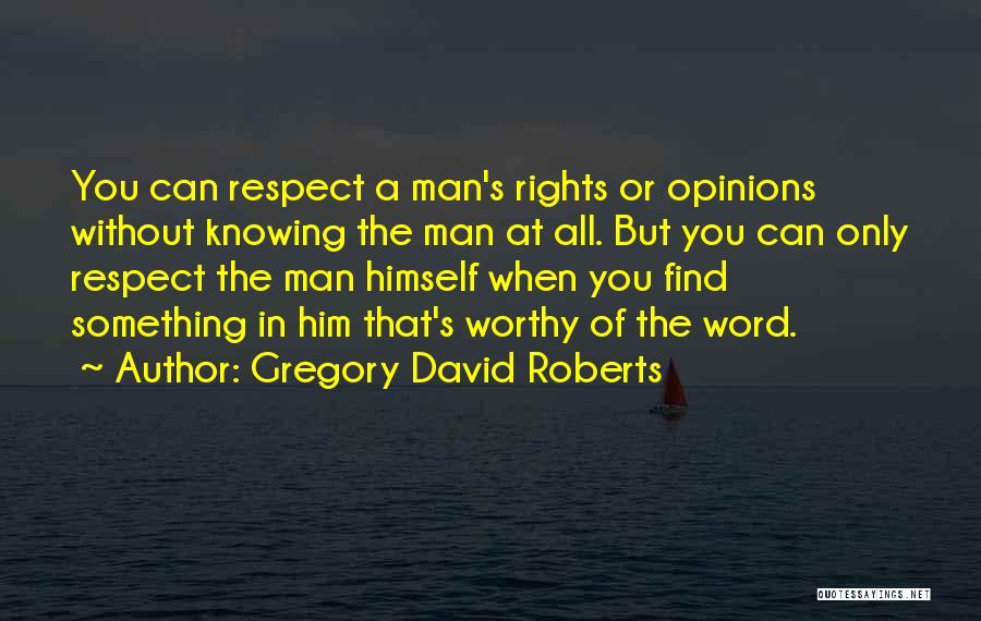 Knowing Himself Quotes By Gregory David Roberts