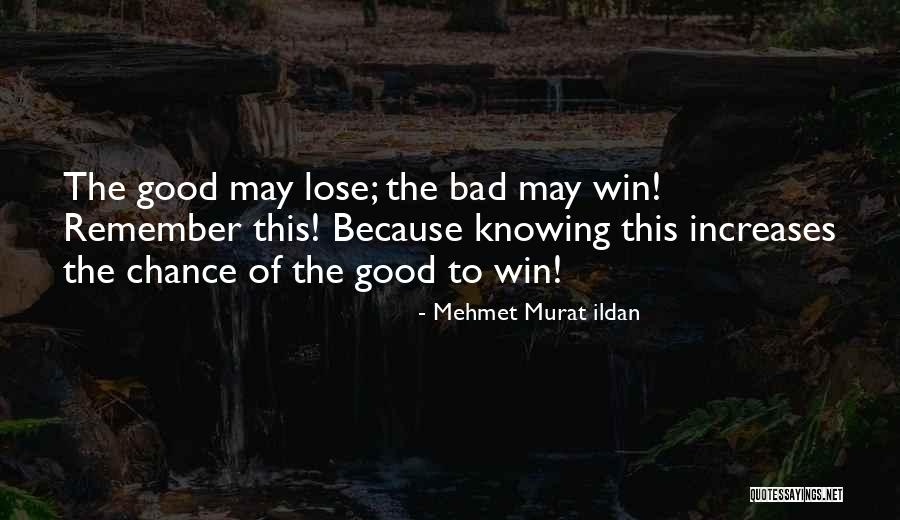 Knowing How To Lose Quotes By Mehmet Murat Ildan