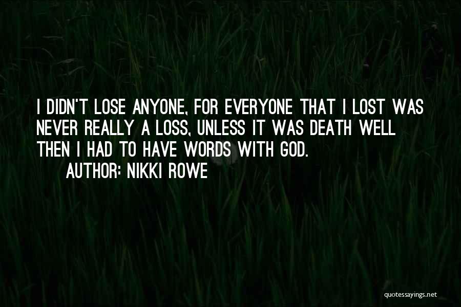 Knowing How To Lose Quotes By Nikki Rowe