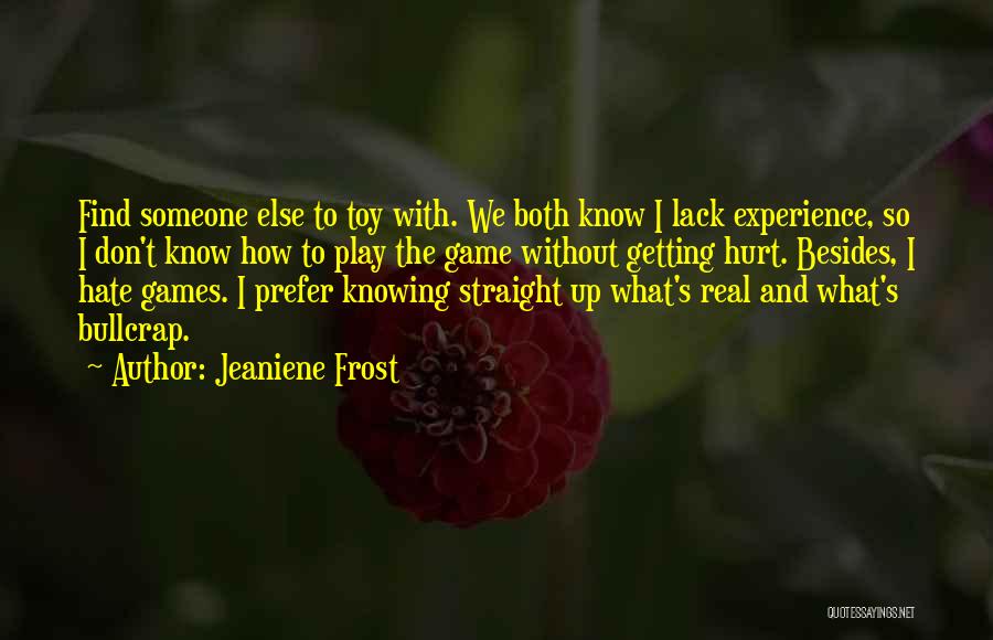 Knowing How To Play The Game Quotes By Jeaniene Frost