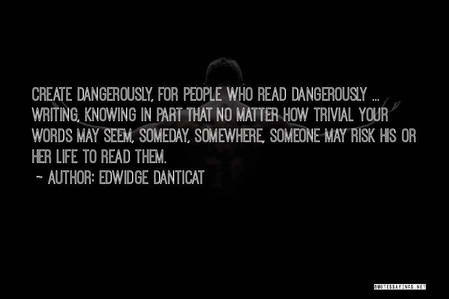 Knowing How To Read Quotes By Edwidge Danticat