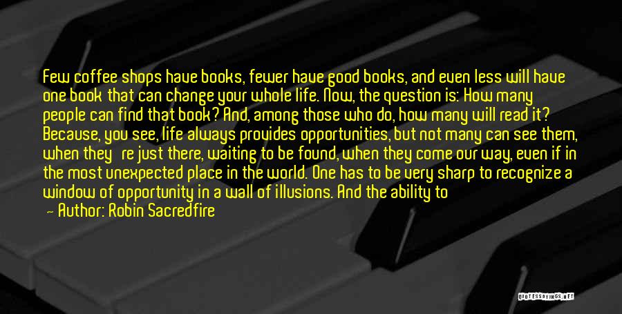 Knowing How To Read Quotes By Robin Sacredfire