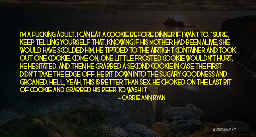 Knowing If He's The One Quotes By Carrie Ann Ryan Knowing If He's The One Quotes By Carrie Ann Ryan