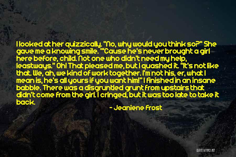 Knowing If He's The One Quotes By Jeaniene Frost Knowing If He's The One Quotes By Jeaniene Frost