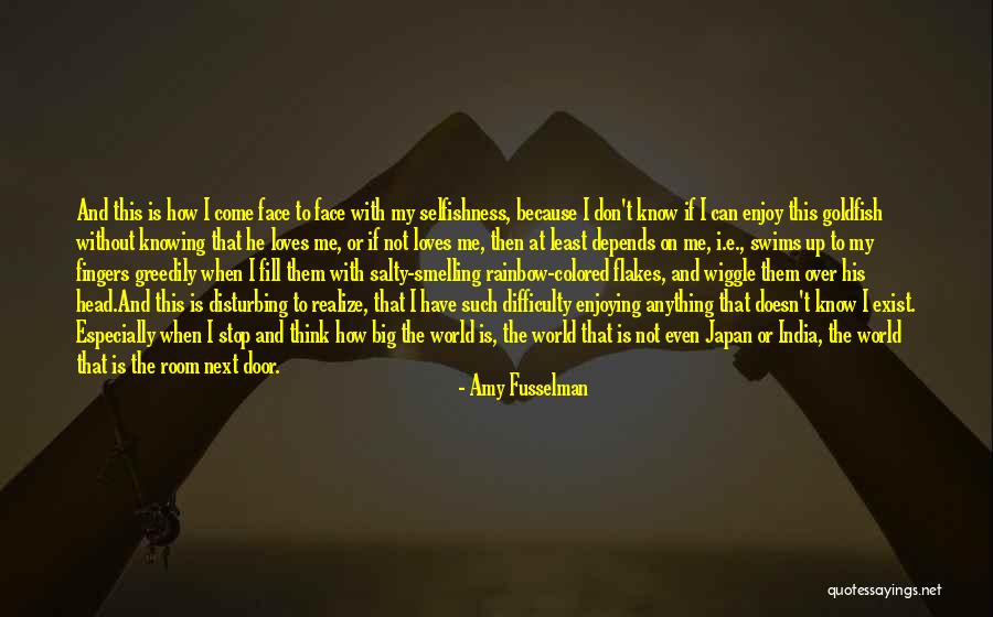 Knowing If Someone Loves You Quotes By Amy Fusselman