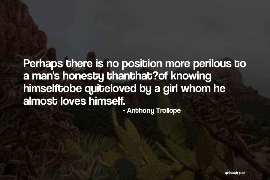 Knowing If Someone Loves You Quotes By Anthony Trollope