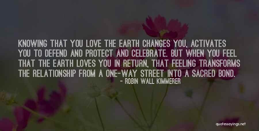 Knowing If Someone Loves You Quotes By Robin Wall Kimmerer