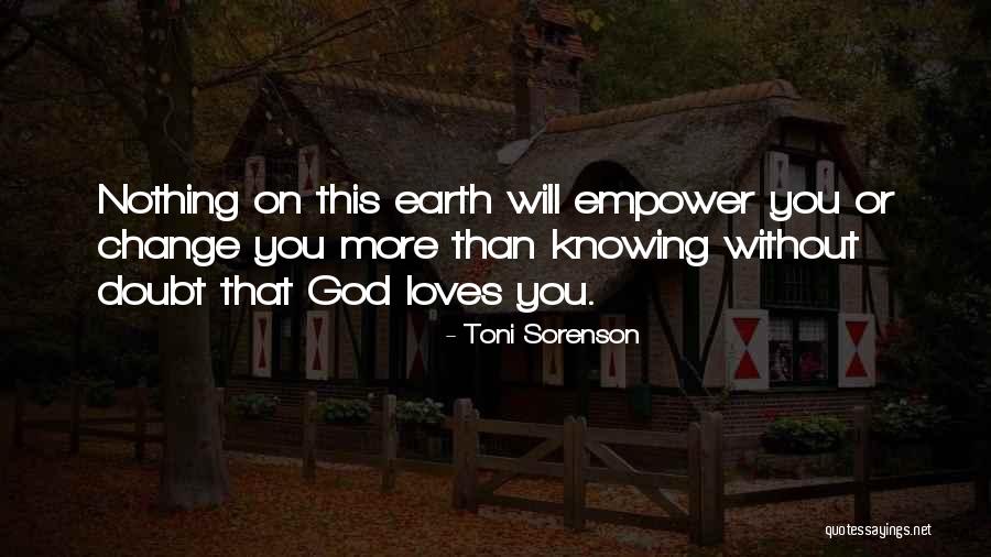 Knowing If Someone Loves You Quotes By Toni Sorenson