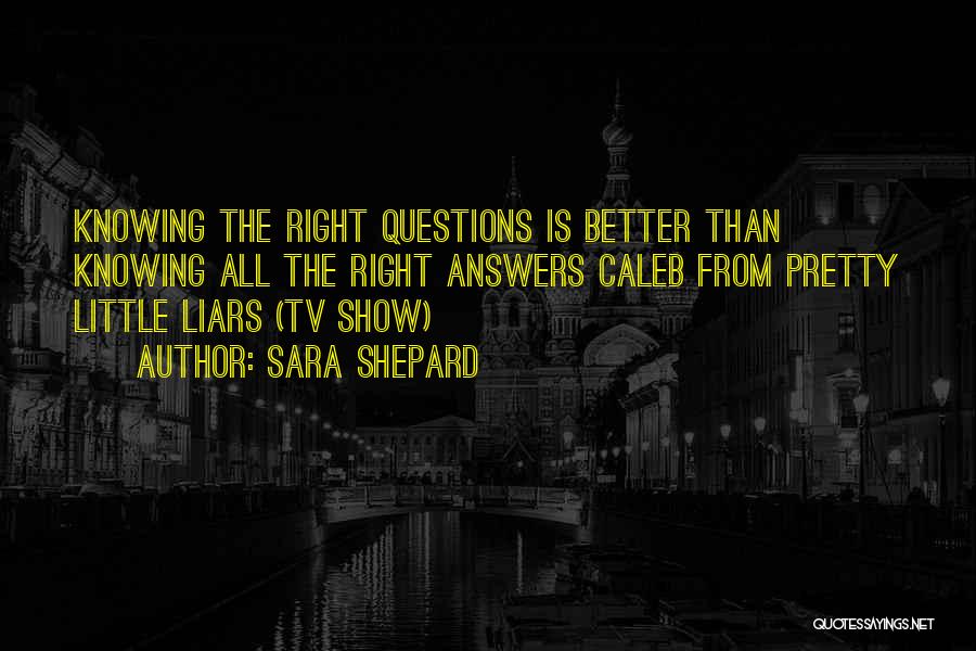 Knowing If Something Is Right Quotes By Sara Shepard