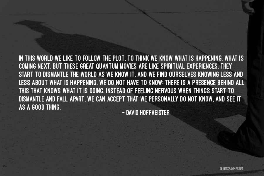 Knowing Is Not Doing Quotes By David Hoffmeister Knowing Is Not Doing Quotes By David Hoffmeister