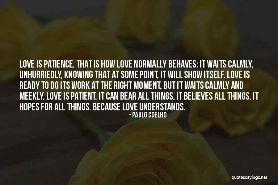 Knowing Its Love Quotes By Paulo Coelho Knowing Its Love Quotes By Paulo Coelho