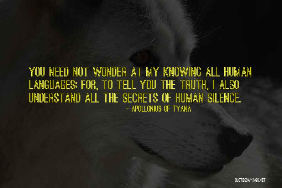 Knowing Languages Quotes By Apollonius Of Tyana Knowing Languages Quotes By Apollonius Of Tyana
