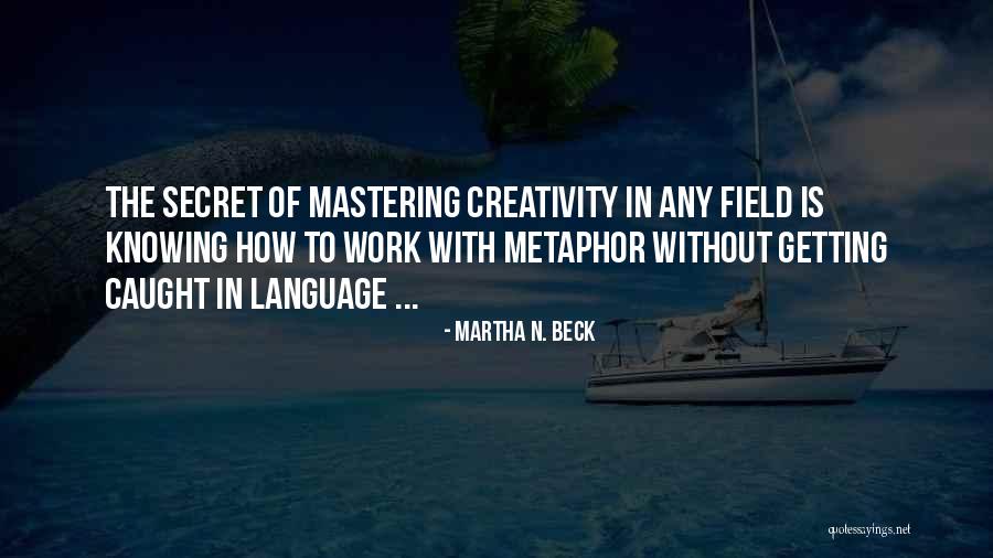 Knowing More Than One Language Quotes By Martha N. Beck Knowing More Than One Language Quotes By Martha N. Beck