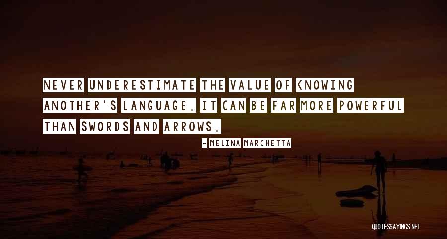 Knowing More Than One Language Quotes By Melina Marchetta Knowing More Than One Language Quotes By Melina Marchetta