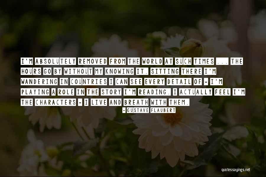 Knowing My Story Quotes By Gustave Flaubert Knowing My Story Quotes By Gustave Flaubert