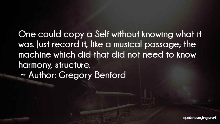 Knowing One's Self Quotes By Gregory Benford
