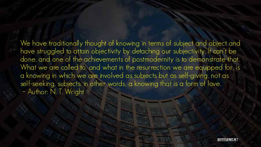 Knowing One's Self Quotes By N. T. Wright