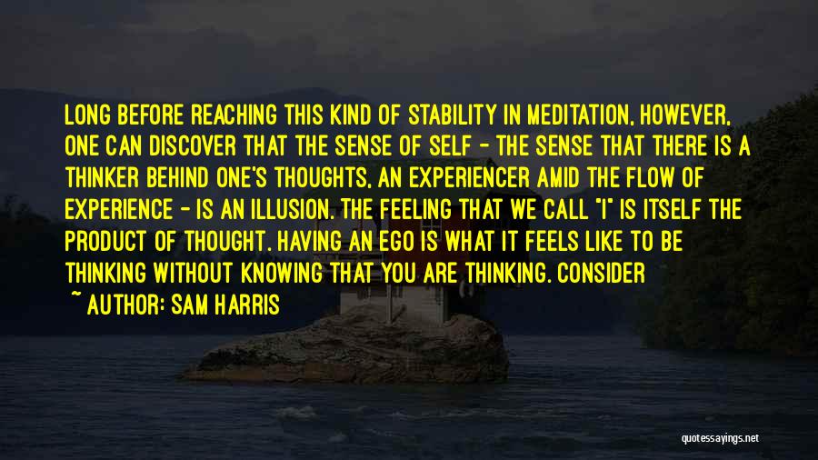 Knowing One's Self Quotes By Sam Harris