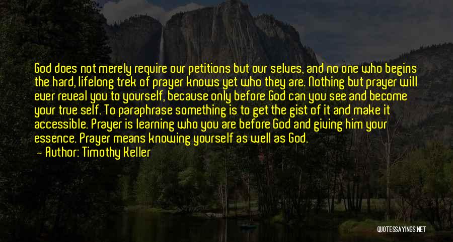 Knowing One's Self Quotes By Timothy Keller