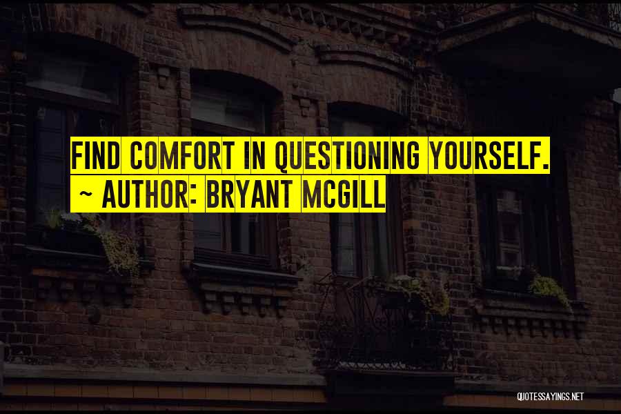 Knowing Oneself Quotes By Bryant McGill