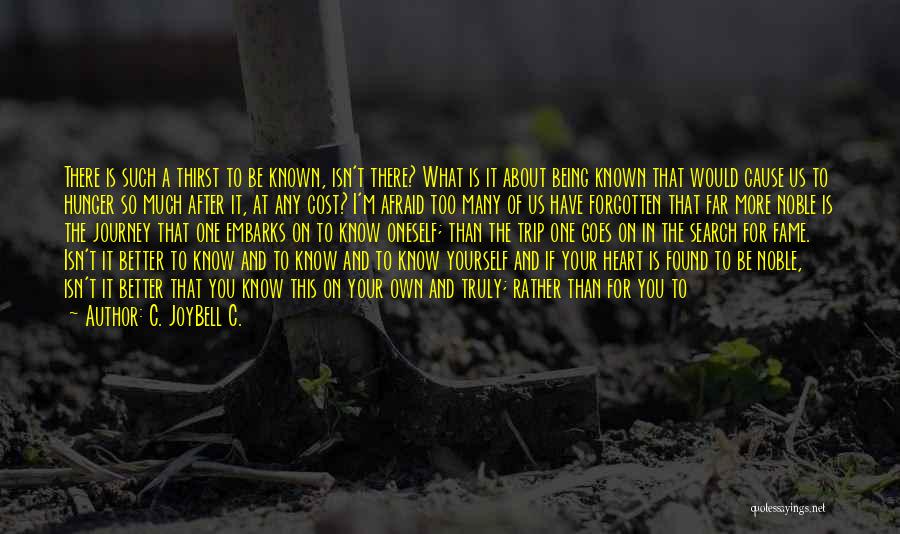 Knowing Oneself Quotes By C. JoyBell C.