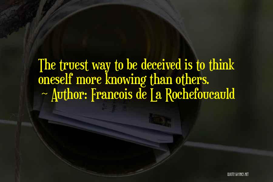 Knowing Oneself Quotes By Francois De La Rochefoucauld