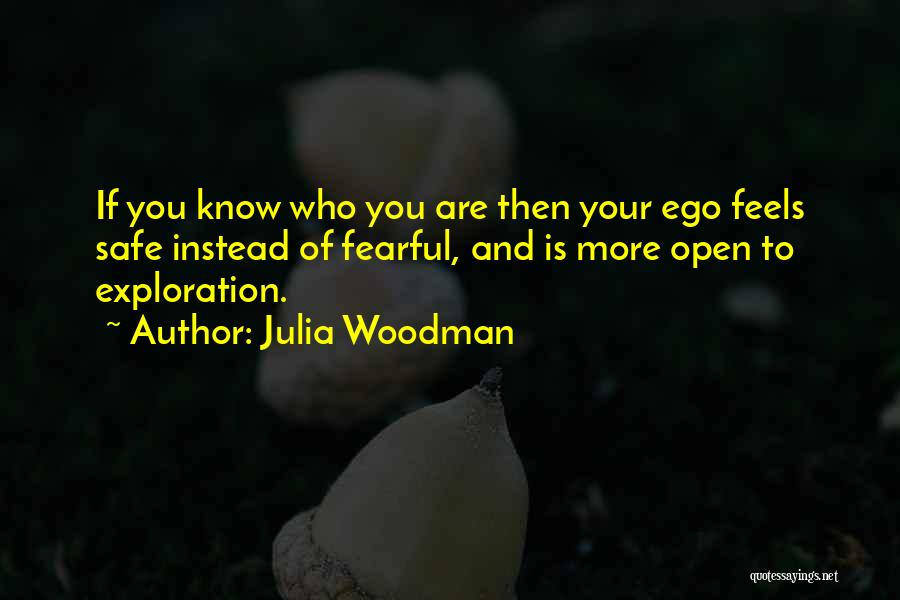 Knowing Oneself Quotes By Julia Woodman