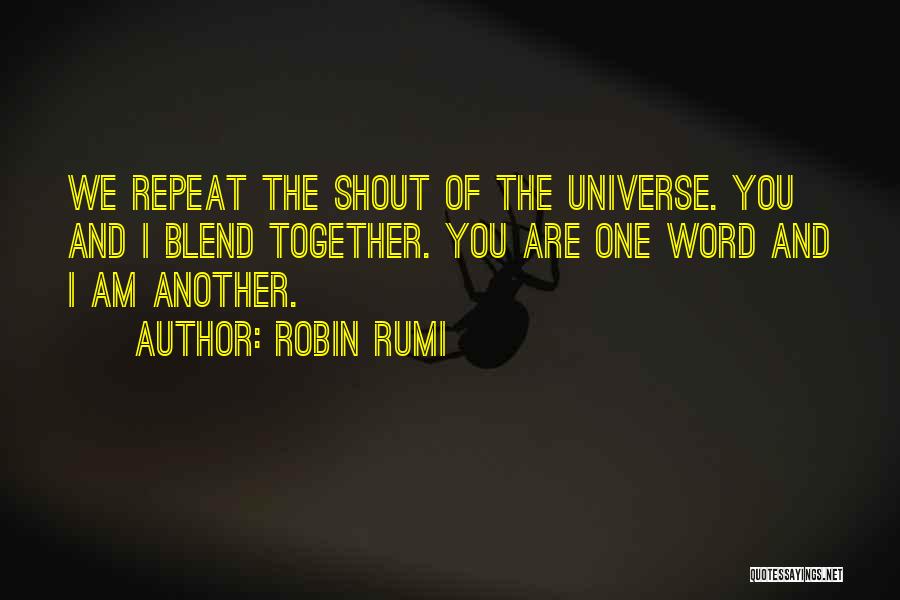 Knowing Oneself Quotes By Robin Rumi