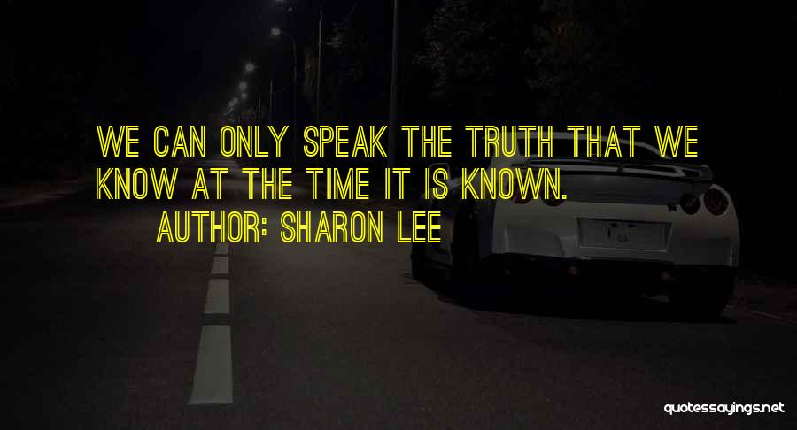 Knowing Oneself Quotes By Sharon Lee