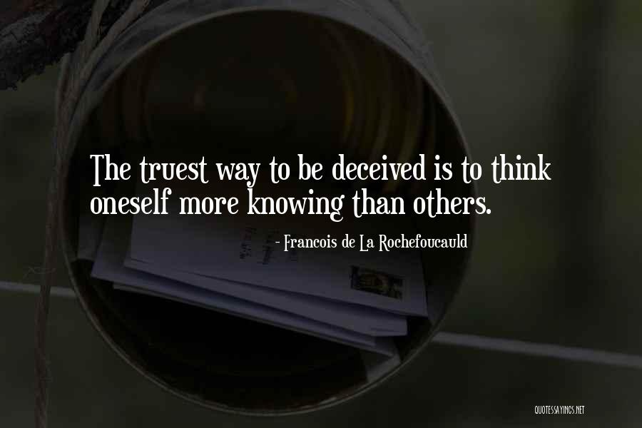 Knowing Others Quotes By Francois De La Rochefoucauld Knowing Others Quotes By Francois De La Rochefoucauld