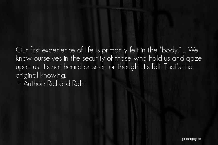 Knowing Ourselves Quotes By Richard Rohr