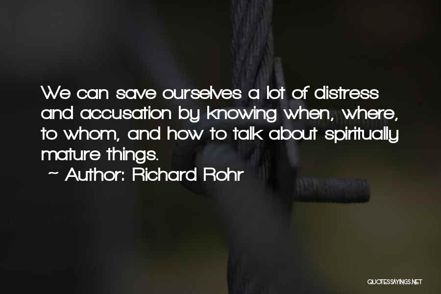 Knowing Ourselves Quotes By Richard Rohr
