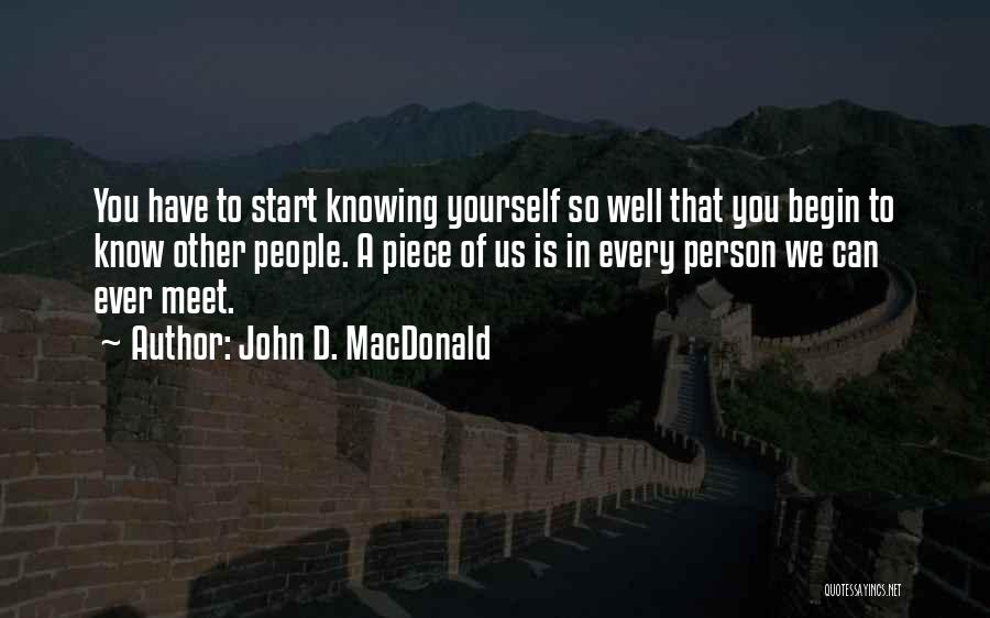 Knowing Person Quotes By John D. MacDonald