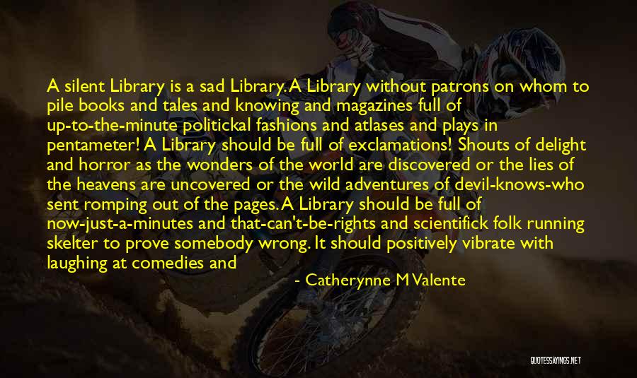 Knowing Somebody Quotes By Catherynne M Valente