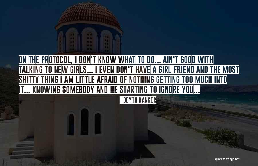 Knowing Somebody Quotes By Deyth Banger Knowing Somebody Quotes By Deyth Banger