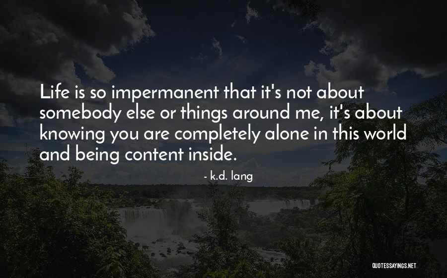 Knowing Somebody Quotes By K.d. Lang Knowing Somebody Quotes By K.d. Lang