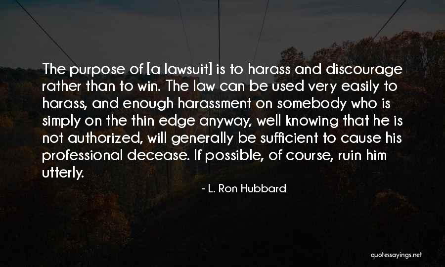 Knowing Somebody Quotes By L. Ron Hubbard Knowing Somebody Quotes By L. Ron Hubbard