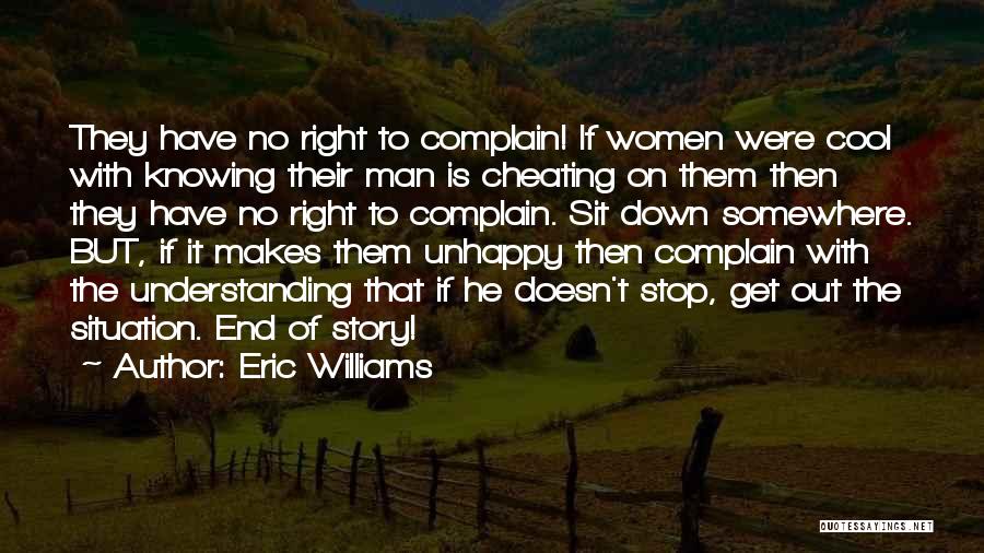 Knowing Someone Is Cheating Quotes By Eric Williams