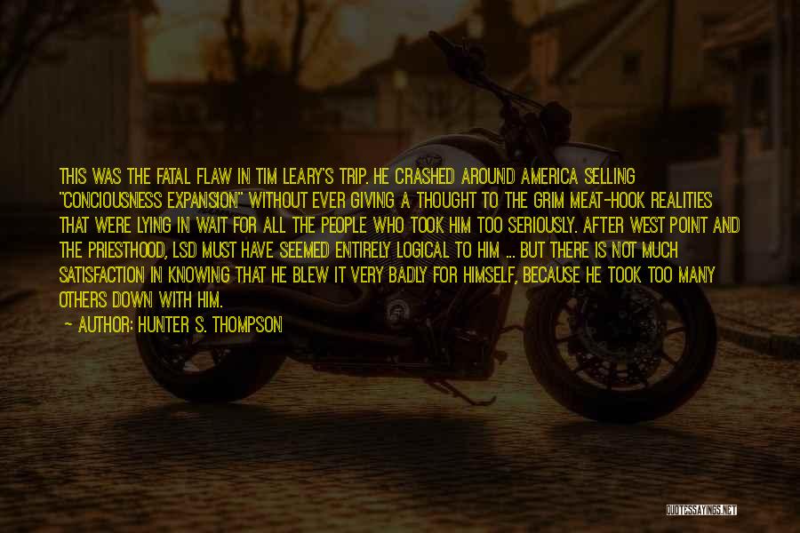 Knowing Someone Is Lying Quotes By Hunter S. Thompson