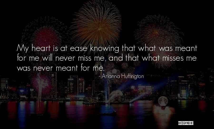 Knowing Someone Misses You Quotes By Arianna Huffington Knowing Someone Misses You Quotes By Arianna Huffington