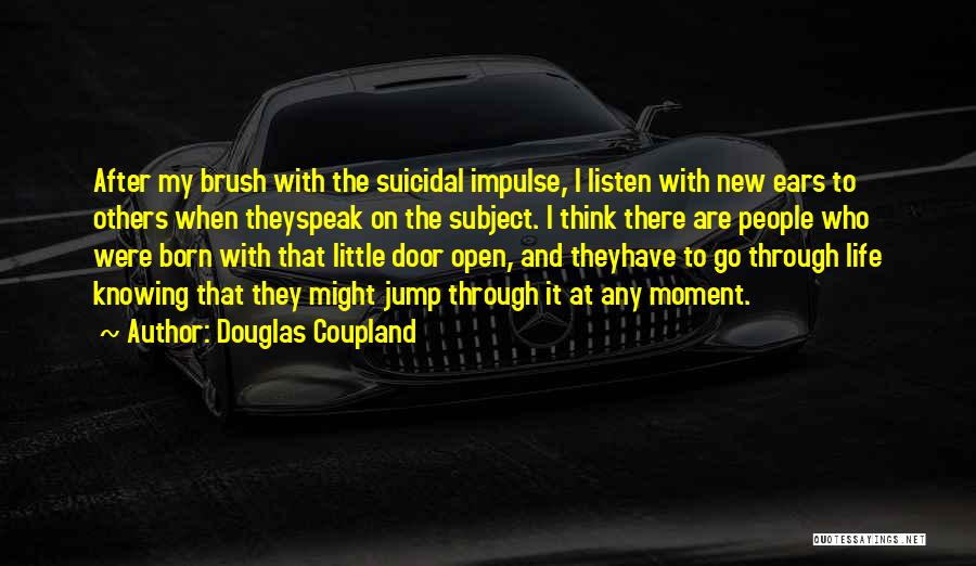 Knowing Someone New Quotes By Douglas Coupland
